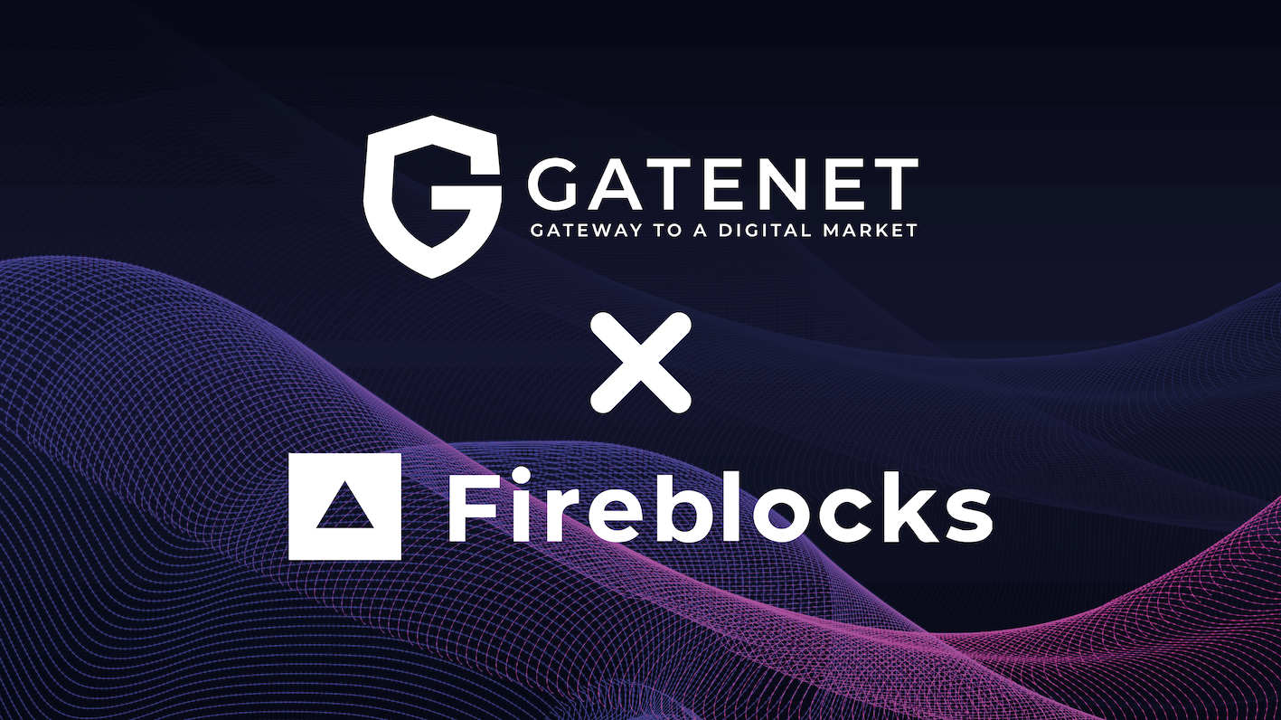 GATENet Announces Integration With Fireblocks