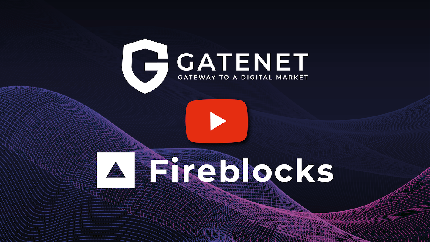 GATENet Fireside Chat with Fireblocks