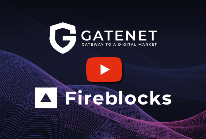 GATENet Fireside Chat with Fireblocks