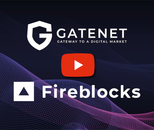 GATENet Fireside Chat with Fireblocks